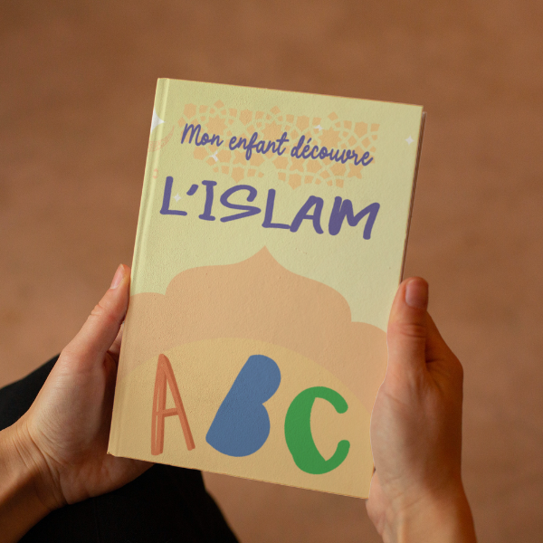 Mon enfant découvre l'Islam